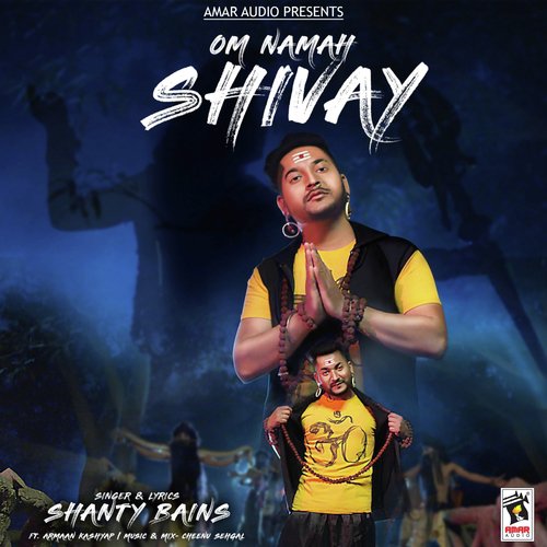 Om Namah Shivay - Shanty Bains, Armaan Kashyap