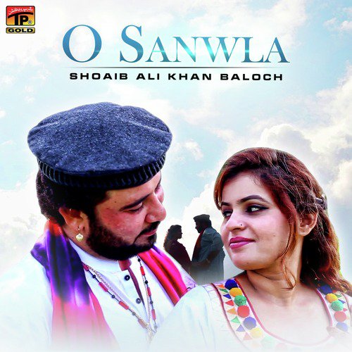 O Sanwla - Shoaib Ali Khan Baloch