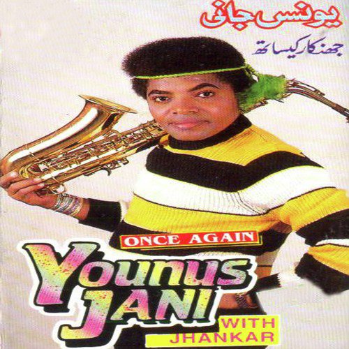 Oh Yara Dildara - Younus Jani