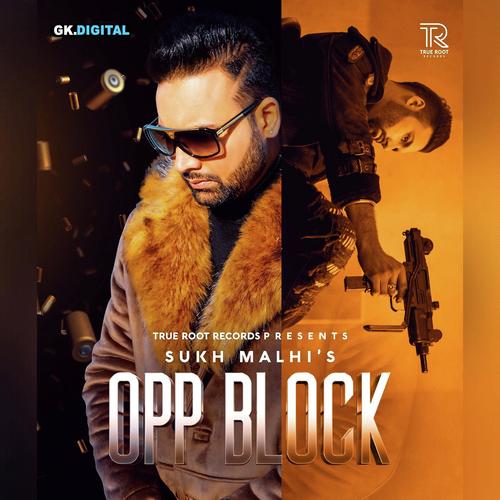 Opp Block - Sukh Malhi