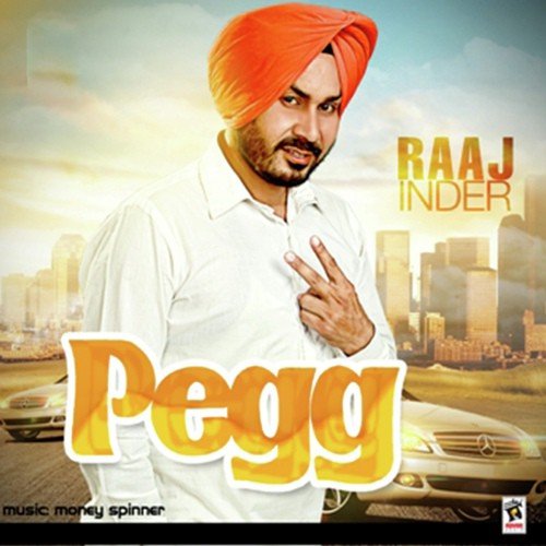 Pegg - Raaj Inder