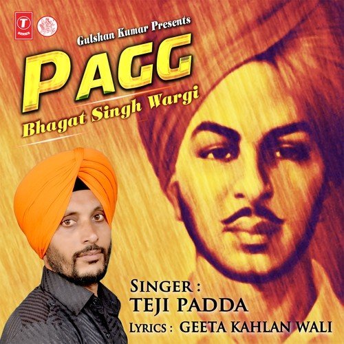 Pagg Bhagat Singh Wargi - Teji Padda
