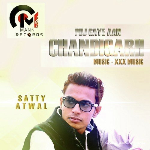 Puj Gaye Aan Chandigarh - Satty Atwal