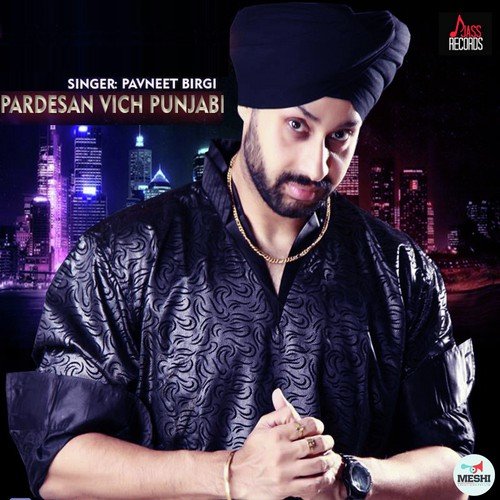Pardesan Vich Punjabi - Pavneet Singh Birgi
