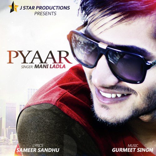 Pyaar - Mani Ladla