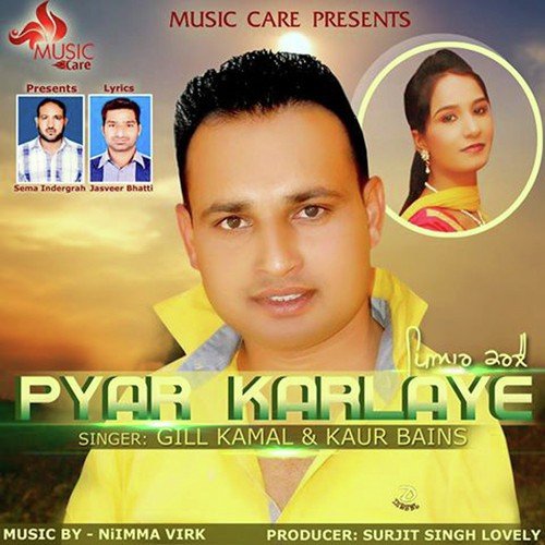 Pyar Karlaye - Gill Kamal, Kaur B