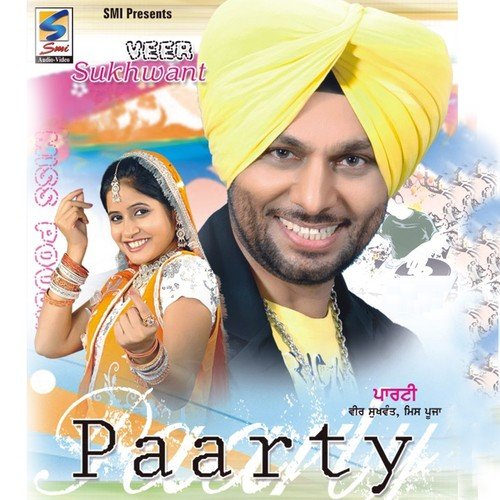 Paarty - Miss Pooja, Veer Sukhwant