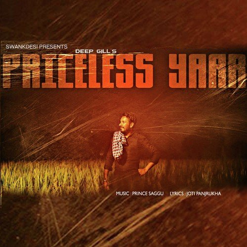Priceless Yaar - Deep Gill, Deep Gill
