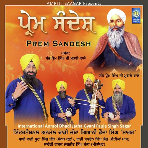 Sab Taai Prem Karo - a titleSongs performed by Dhadi Jatha Gyani Fauja Singh Saagar Sultanpur Lodhi Wale class hrefhttpsw