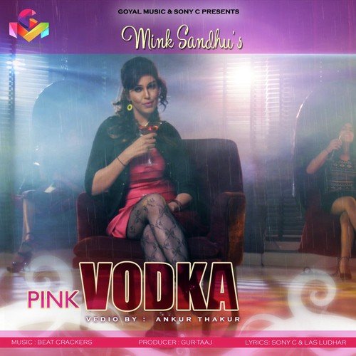 Pink Vodka - Mink Sandhu