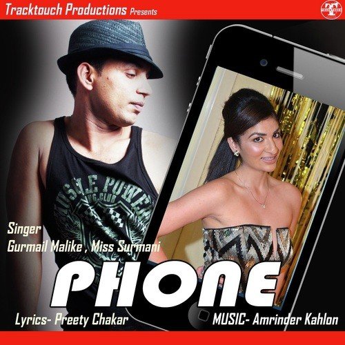 Phone - Gurmail Malik, Miss Surmani