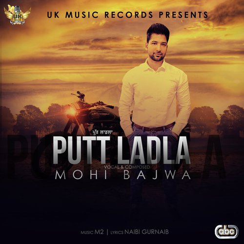 Putt Ladla - Mohi Bajwa