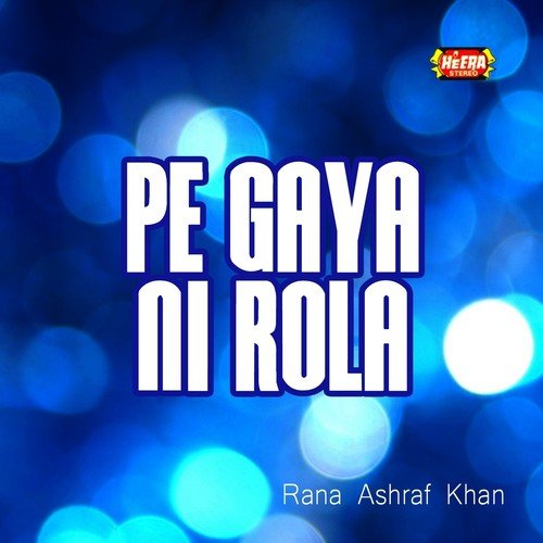 Bol Di Nayen Tun Hun - Rana Ashraf Khan