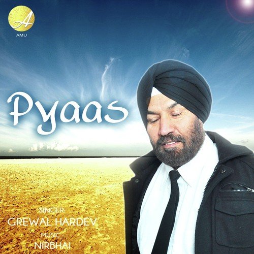 Pyaas - Grewal Hardev