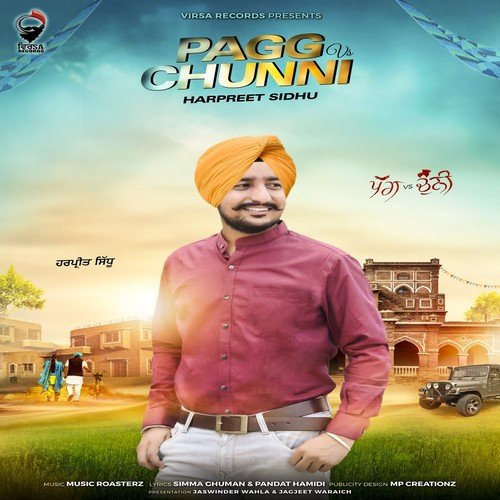 Pagg vs. Chunni - Harpreet Sidhu
