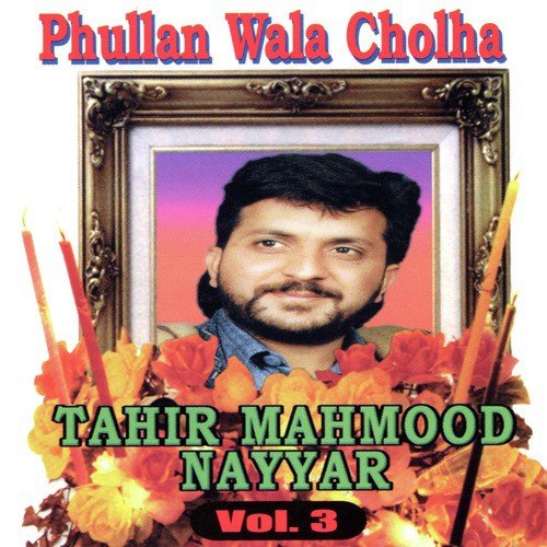 Tikha Jiya Nikka Jiya Mera Yaar - Tahir Mahmood Nayyar