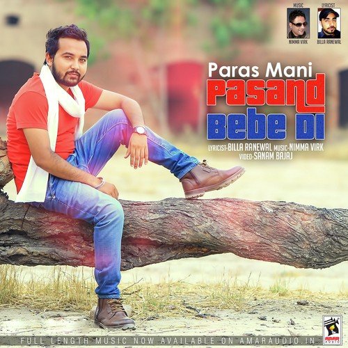 Pasand Bebe Di - Paras Mani