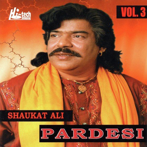 Pardesi Naal Pyar - Shaukat Ali
