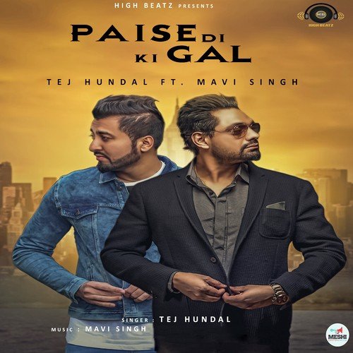 Paise Di Ki Gal - Tej Hundal