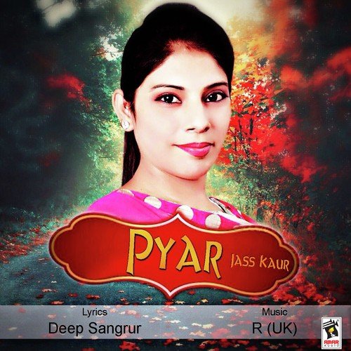 Pyar - Jass Kaur