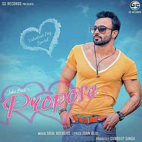 Propose - John Bedi