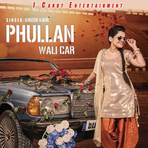 Phullan Wali Car - Khushi Kaur