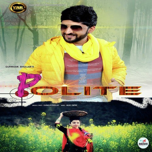 Polite - Gurmaan Bhullar