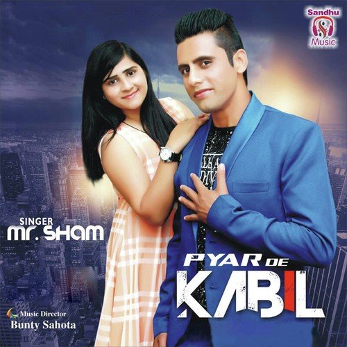 Pyar De Kabil - Mr. Sham
