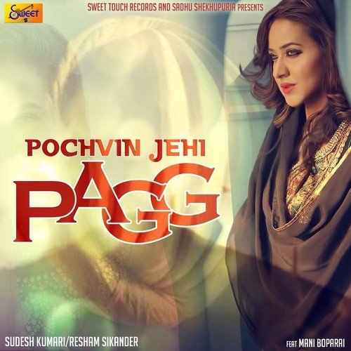 Pochvin Jehi Pagg - Sudesh Kumari, Resham Sikander, Mani Boparai