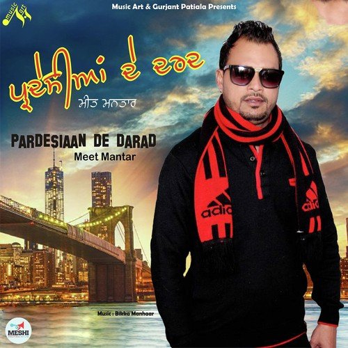 Pardesiaan De Darad - Meet Mantar