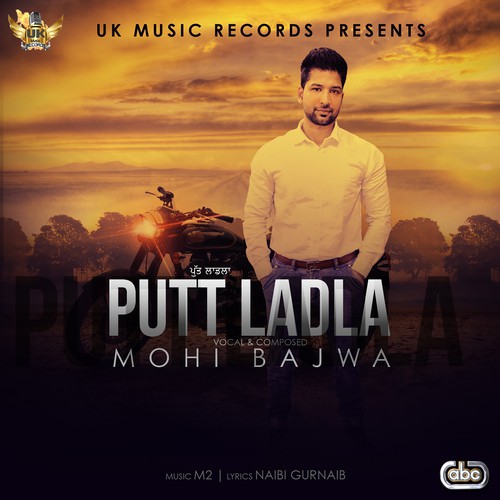 Putt Ladla - Mohi Bajwa