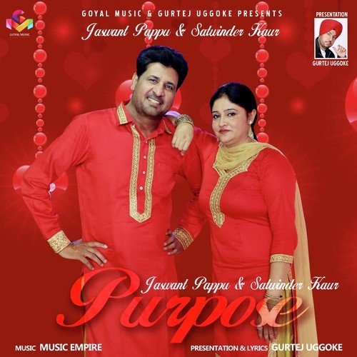 Purpose - Jaswant Pappu, Satwinder Kaur