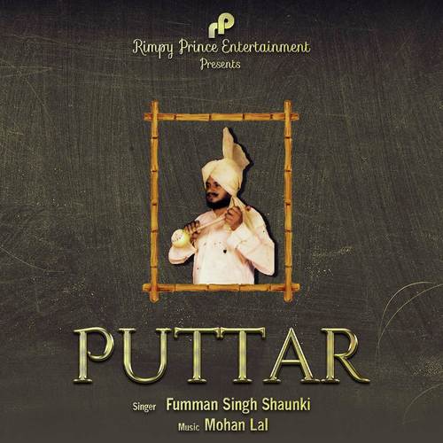 Puttar - Fumman Singh Shaunki