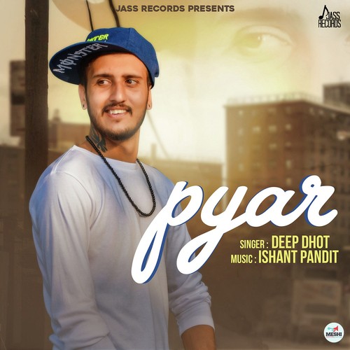 Pyar - Deep Dhot