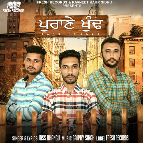 Purane Khundh - Jass Bhangu