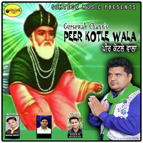 Peer Kotle Wala - Gursewak Chann