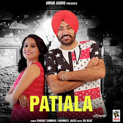 Patiala - Pargat Samrao, Harmeet Jassi