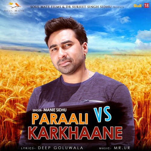 Paraali Vs. Karkhaane - Manie Sidhu
