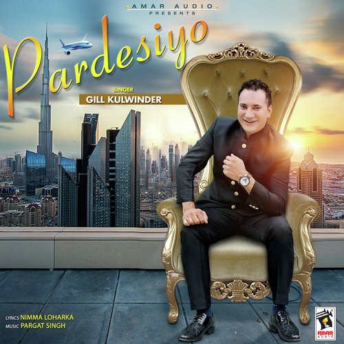 Pardesiyo - Gill Kulwinder