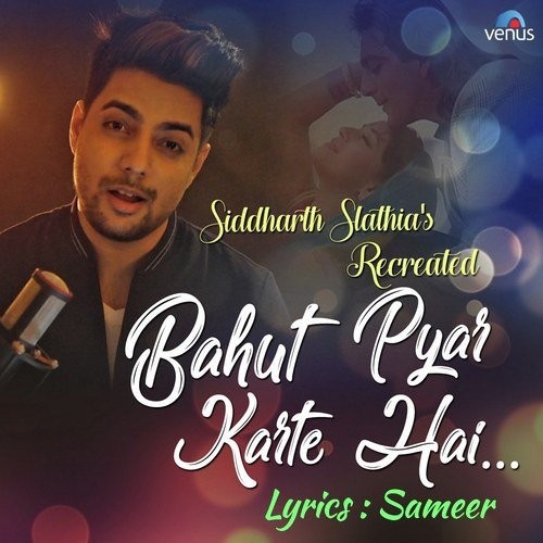 Bahut Pyar Karte Hai   Recreated - Siddharth Slathia