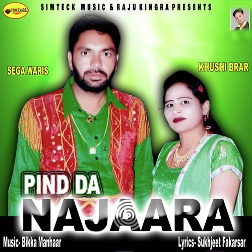 Pind Da Najaara - Sega Waris, Khushi Brar