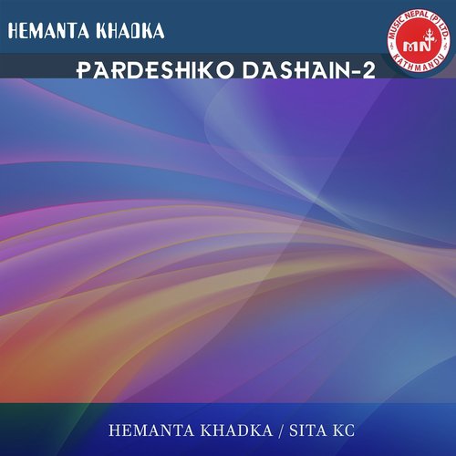 Pardeshiko Dashain 2 - Hemanta Khadka, Sita Kc