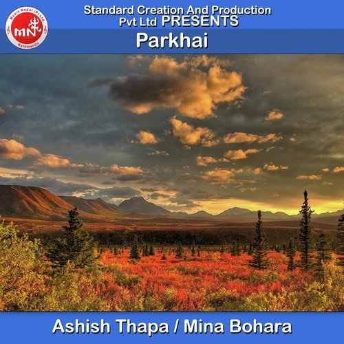 Parkhai - Ashish Thapa, Mina Bohara