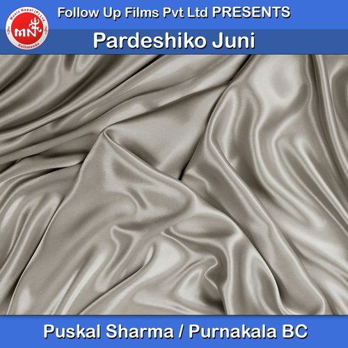 Pardeshiko Juni - Puskal Sharma, Purnakala Bc