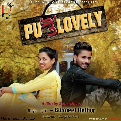 PU Ton Lovely - Gurmeet Hathur, Gurpreet Guri