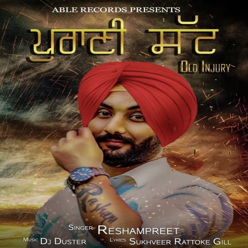 Purani Satt(Old Injury) - Reshampreet