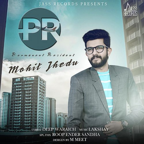 P.R. - Mohit Jhedu