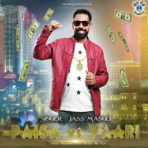 Paisa Vs Yaar - Jass Mangli