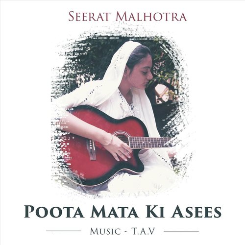 Poota Mata Ki Asees - T.A.V., Seerat Malhotra