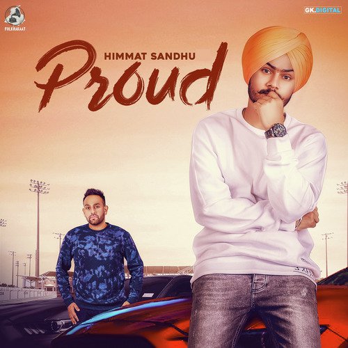 Proud - Himmat Sandhu
